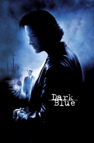 Dark Blue (2002) มือปราบ ห่าม ดิบ เถื่อน ดูหนังออนไลน์ HD