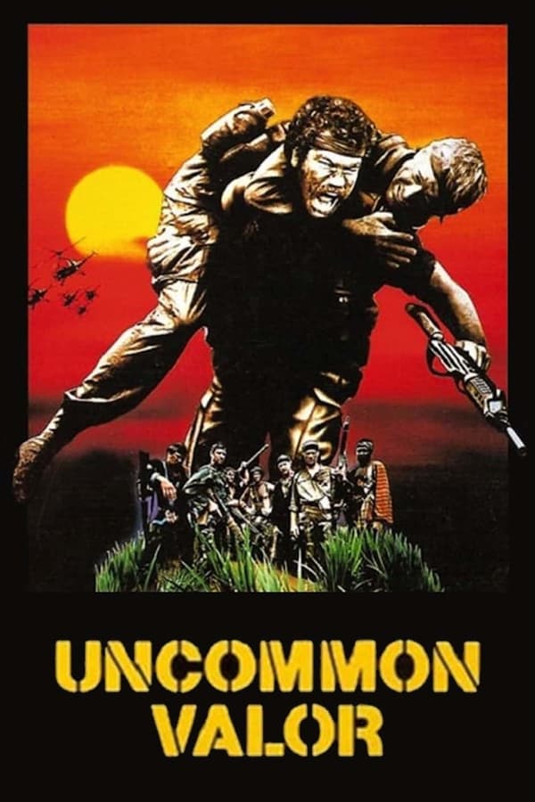 Uncommon Valor (1983) 7 ทหารห้าว ดูหนังออนไลน์ HD