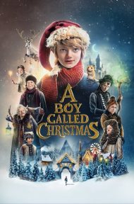 A Boy Called Christmas (2021) เด็กชายที่ชื่อคริสต์มาส ดูหนังออนไลน์ HD