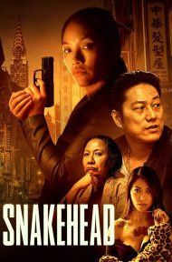 Snakehead (2021) ดูหนังออนไลน์ HD