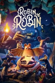 Robin Robin (2021) โรบิน หนูน้อยติดปีก ดูหนังออนไลน์ HD