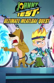 Johnny Test’s Ultimate Meatloaf Quest (2021) จอห์นนี่ เทสต์ ตะลุยมีตโลฟสุดขอบฟ้า ดูหนังออนไลน์ HD