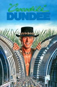 Crocodile Dundee (1986) ดีไม่ดี ข้าก็ชื่อดันดี ดูหนังออนไลน์ HD