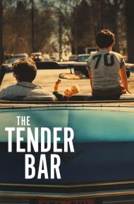 The Tender Bar (2021) สู่ฝันวันรัก ดูหนังออนไลน์ HD