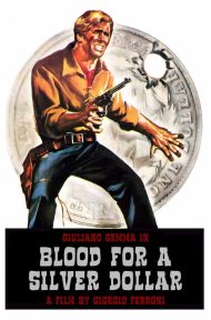 Blood For A Silver Dollar (1965) ดูหนังออนไลน์ HD