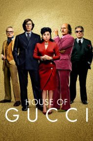 House of Gucci (2021) เฮาส์ ออฟ กุชชี่ ดูหนังออนไลน์ HD