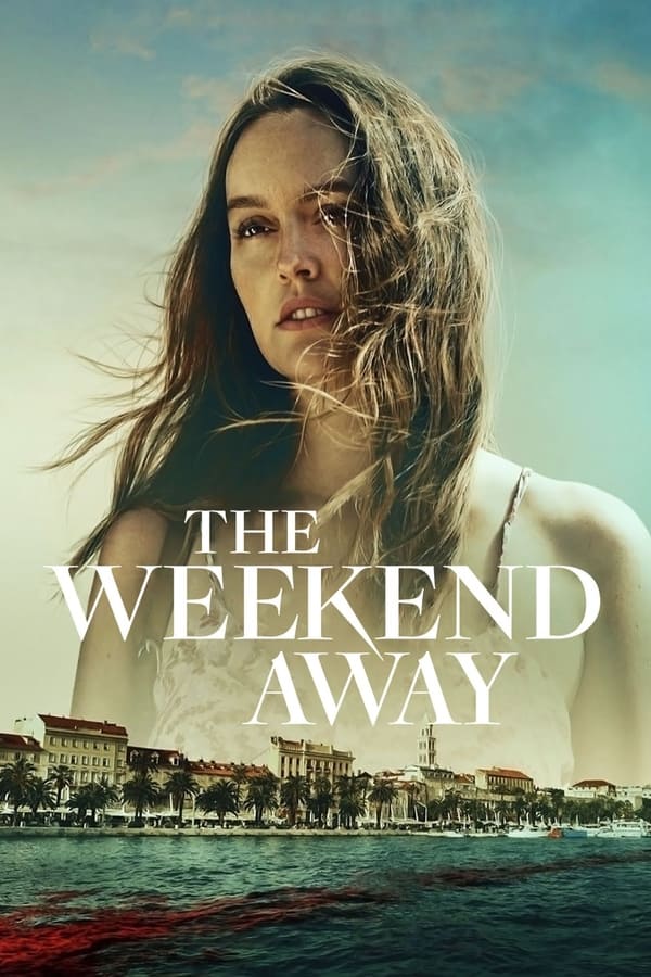The Weekend Away (2022) พากย์ไทย ดูหนังออนไลน์ HD