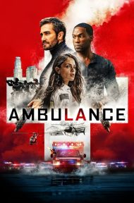 Ambulance (2022) ปล้นระห่ำ ฉุกเฉินระทึก ดูหนังออนไลน์ HD