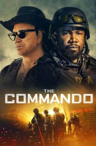 The Commando (2022) บรรยายไทย ดูหนังออนไลน์ HD