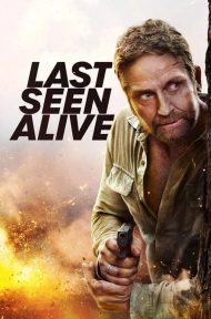 Last Seen Alive (2022) ลาสซีน อะไลฟ์ ดูหนังออนไลน์ HD