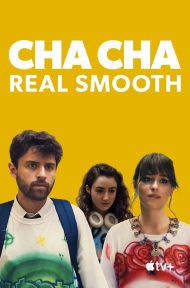 Cha Cha Real Smooth (2022) บรรยายไทย ดูหนังออนไลน์ HD