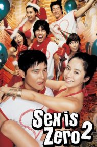 Sex Is Zero 2 (2007) ขบวนการปิ๊ดปี้ปิ๊ด 2 แผนแอ้มน้องใหม่หัวใจสะเทิ้น ดูหนังออนไลน์ HD