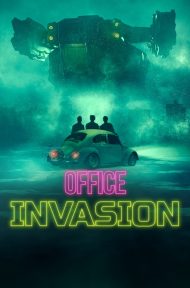 Office Invasion (2022) เอเลี่ยนบุกออฟฟิศ ดูหนังออนไลน์ HD