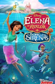 Elena Of Avalor Song Of The Sirenas (2018) พากย์ไทย ดูหนังออนไลน์ HD