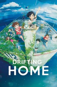 Drifting Home (2022) บ้านล่องลอย ดูหนังออนไลน์ HD