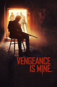 Vengeance Is Mine (2021) บรรยายไทย ดูหนังออนไลน์ HD