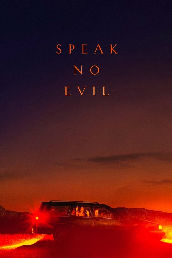 Speak No Evil (2022) บรรยายไทย ดูหนังออนไลน์ HD