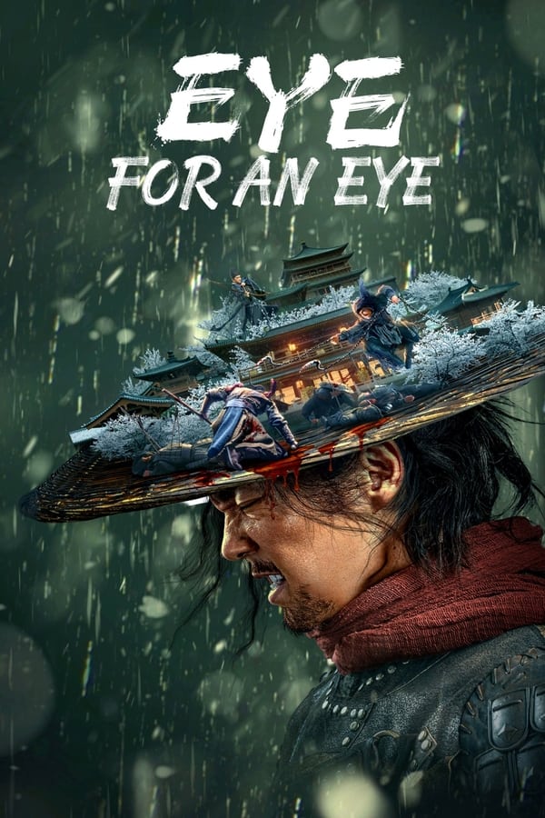 Eye for an Eye (2022) ยอดกระบี่ไร้เทียมทาน ดูหนังออนไลน์ HD