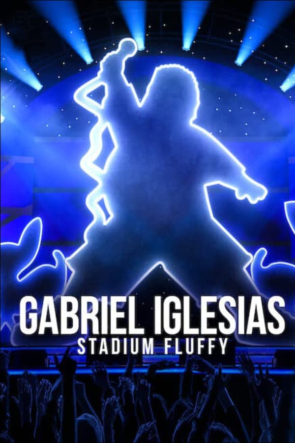 Gabriel Iglesias Stadium Fluffy (2022) ดูหนังออนไลน์ HD