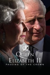 Queen Elizabeth II Passing of the Crown A Special Edition of 2020 (2022) ดูหนังออนไลน์ HD