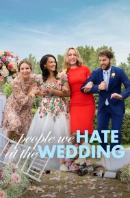 The People We Hate At The Wedding (2022) ดูหนังออนไลน์ HD